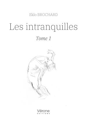 Téléchargez le livre :  Les intranquilles – Tome 1