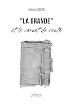 Télécharger le livre :  "La Grande" et le carnet de route