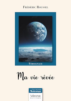 Téléchargez le livre :  Ma vie rêvée