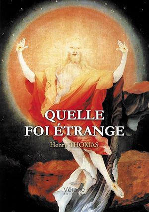 Téléchargez le livre :  Quelle foi étrange