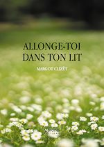Télécharger le livre :  Allonge-toi dans ton lit
