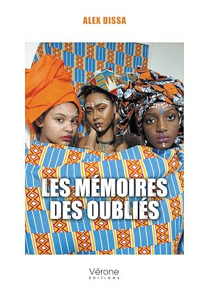 Téléchargez le livre :  Les mémoires des oubliés
