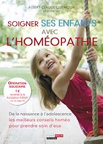 Download this eBook Soigner ses enfants avec l'homéopathie