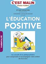 Download this eBook L'éducation positive, c'est malin