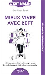 Download this eBook Mieux vivre avec l'EFT, c'est malin