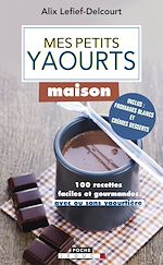 Download this eBook Mes petits yaourts maison