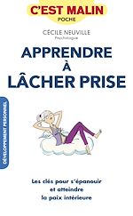 Download this eBook Apprendre à lâcher prise, c'est malin
