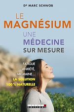 Download this eBook Le magnésium, une médecine sur mesure