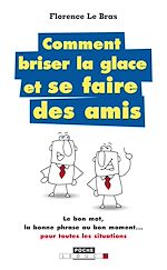 Download this eBook Comment briser la glace... et se faire des amis