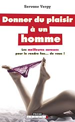 Download this eBook Donner du plaisir à un homme