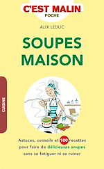 Download this eBook Soupes maison, c'est malin