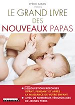Download this eBook Le grand livre des nouveaux papas