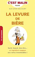 Download this eBook La levure de bière, c'est malin