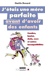 Download this eBook J'étais une mère parfaite avant d'avoir des enfants
