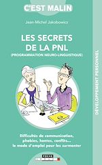 Download this eBook Les secrets de la PNL, c'est malin