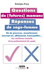 Download this eBook Questions de futures mamans, réponses de sage-femme