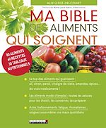 Download this eBook Ma bible des aliments qui soignent