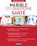 Télécharger le livre :  Ma bible des questions santé