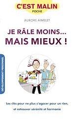 Télécharger le livre :  Je râle moins... Mais mieux ! c'est malin