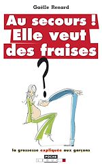 Télécharger le livre :  Au secours ! Elle veut des fraises