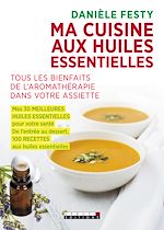 Télécharger le livre :  Ma cuisine aux huiles essentielles