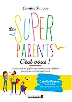 Télécharger le livre :  Les Super Parents, c'est vous !
