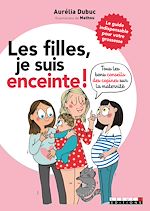 Télécharger le livre :  Les filles, je suis enceinte !