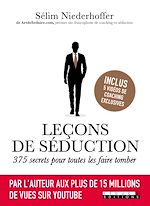 Télécharger le livre :  Leçons de séduction : 375 secrets pour toutes les faire tomber