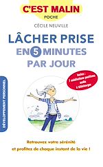 Télécharger le livre :  Lâcher prise en 5 minutes par jour, c'est malin