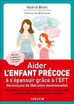 Télécharger le livre :  Aider l'enfant précoce à s'épanouir grâce à l'EFT (techniques de libération émotionnelle)
