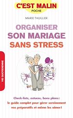 Télécharger le livre :  Organiser son mariage sans stress, c'est malin