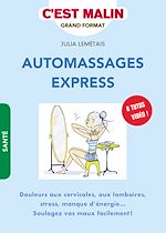 Télécharger le livre :  Automassages express, c'est malin