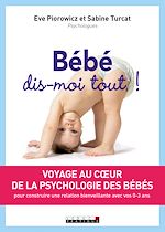 Télécharger le livre :  Bébé, dis-moi tout !