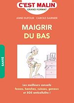 Télécharger le livre :  Maigrir du bas, c'est malin