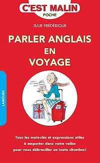 Téléchargez le livre :  Parler anglais en voyage, c'est malin