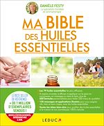 Télécharger le livre :  Ma bible des huiles essentielles