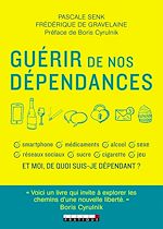Télécharger le livre :  Guérir de nos dépendances