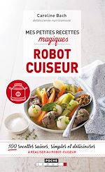 Télécharger le livre :  Mes petites recettes magiques robot cuiseur