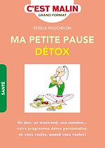 Télécharger le livre :  Ma petite pause détox, c'est malin
