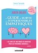 Télécharger le livre :  Le guide de survie des hypersensibles empathiques