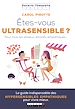 Télécharger le livre :  Êtes-vous ultrasensible ?