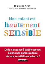 Télécharger le livre :  Mon enfant est hautement sensible