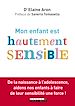Télécharger le livre :  Mon enfant est hautement sensible