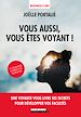 Télécharger le livre :  Vous aussi vous êtes voyant !