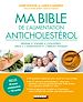 Télécharger le livre :  Ma bible de l'alimentation anticholestérol