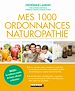 Télécharger le livre :  Mes 1 000 ordonnances naturopathie