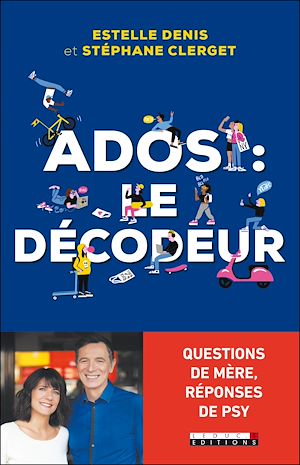 Téléchargez le livre :  Ados : le décodeur
