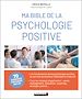 Télécharger le livre :  Ma Bible de la psychologie positive