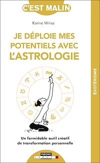 Téléchargez le livre :  Je déploie mes potentiels avec l'astrologie, c'est malin