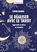Télécharger le livre :  Se réaliser avec le tarot